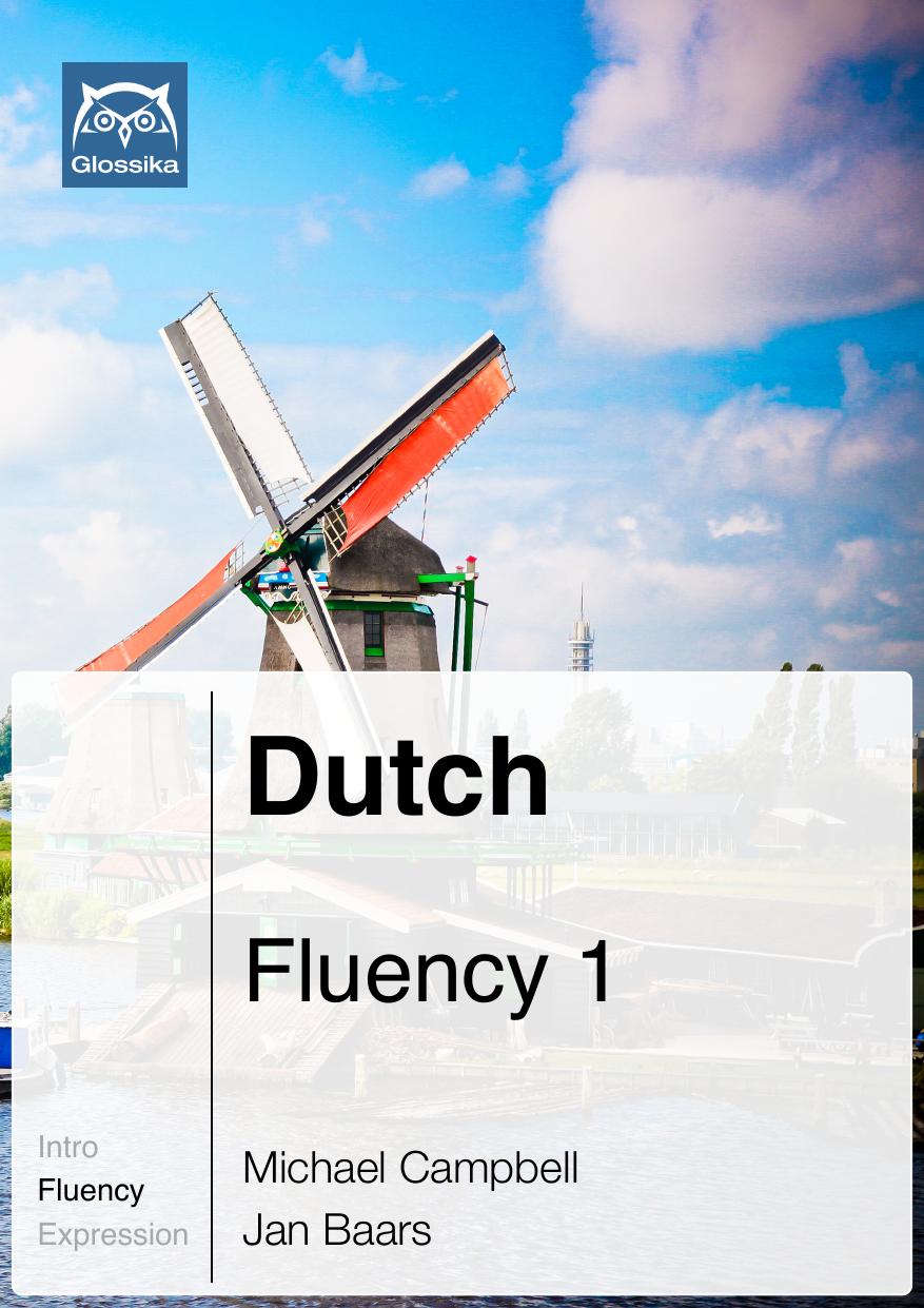 Dutch Fluency 1 by Unknown