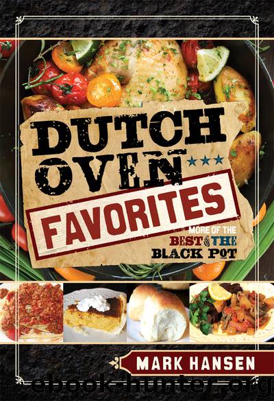 Dutch Oven Favorites by Mark Hansen