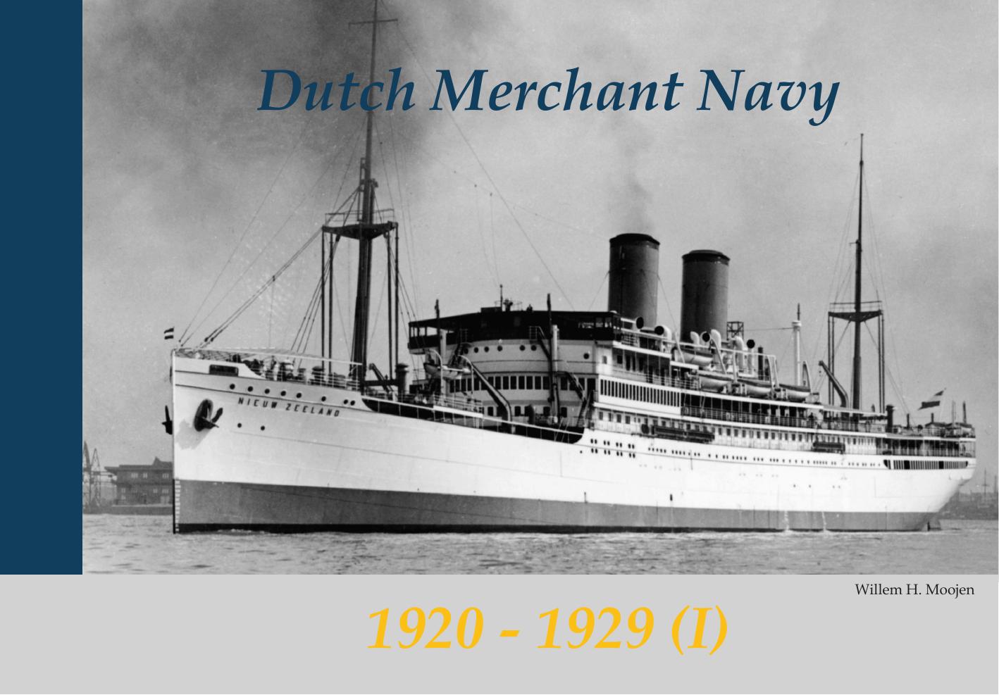 Dutch merchant navy: 1920-1929 (1) by Moojen Willem H