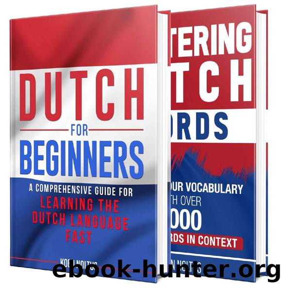 Dutch: The Dutch Language Learning Guide for Beginners by Koen Noltus