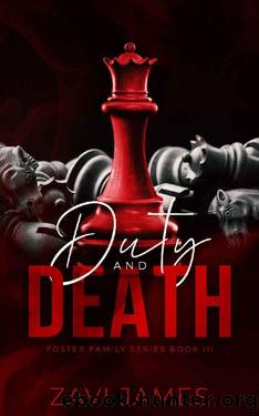 Duty & Death (Foster Family Book 3) by Zavi James