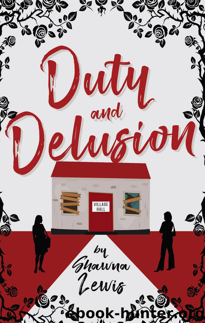 Duty and Delusion by Shawna Lewis