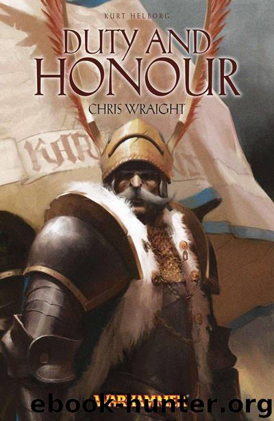 Duty and Honour by Chris Wraight