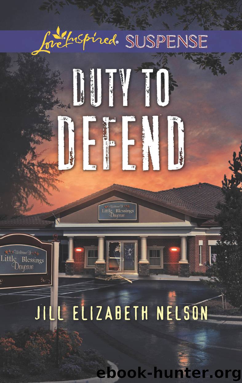 Duty to Defend by Jill Elizabeth Nelson