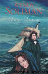 Duty's Destiny by Wendy Soliman