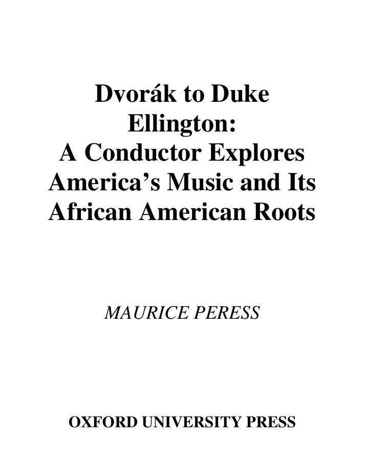 Dvorak to Duke Ellington : A Conductor Explores America's Music and Its African American Roots by Maurice Peress