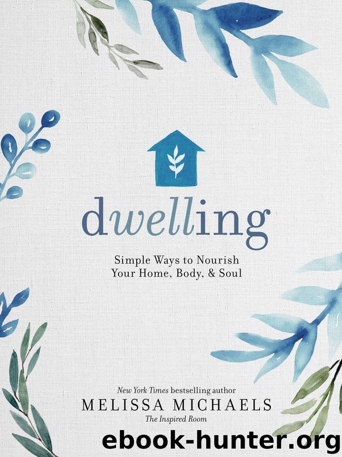 Dwelling by Melissa Michaels