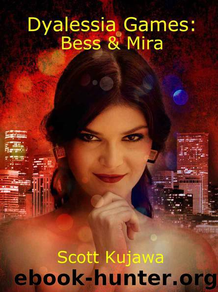 Dyalessia Games: Bess & Mira by Scott Kujawa