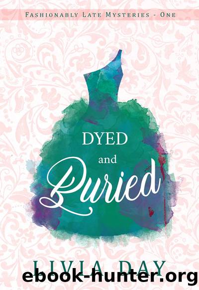 Dyed and Buried by Livia Day