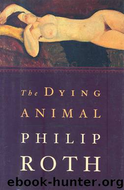 Dying Animal, The by Roth Philip