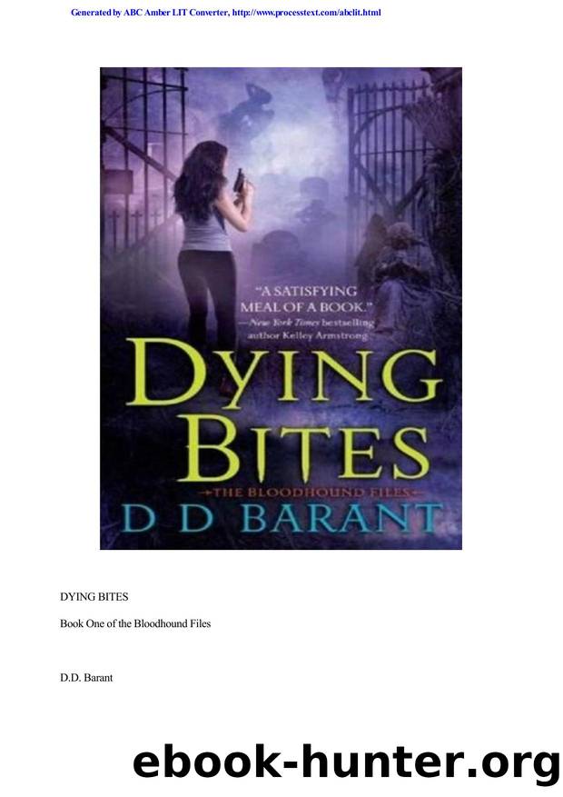 Dying Bites  The Bloodhound Files by DD Barant