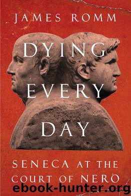 Dying Every Day by James Romm