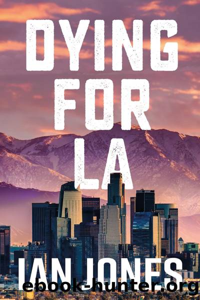 Dying For LA by Ian Jones