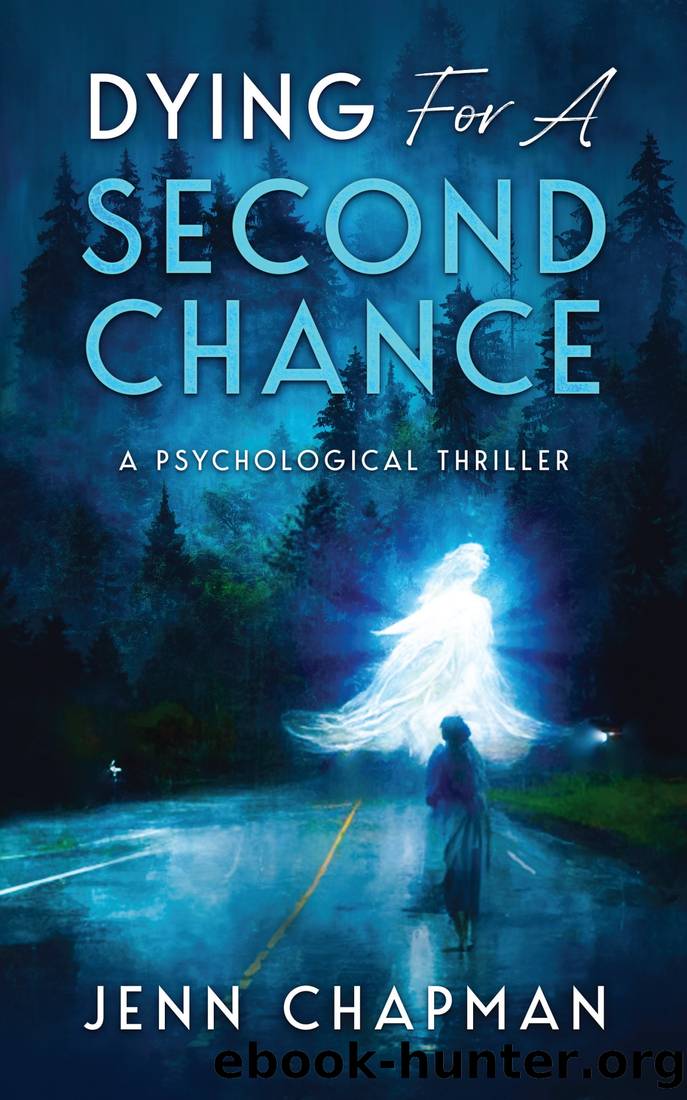 Dying For a Second Chance by Jenn Chapman