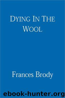 Dying In The Wool: A Kate Shackleton Mystery by Brody Frances