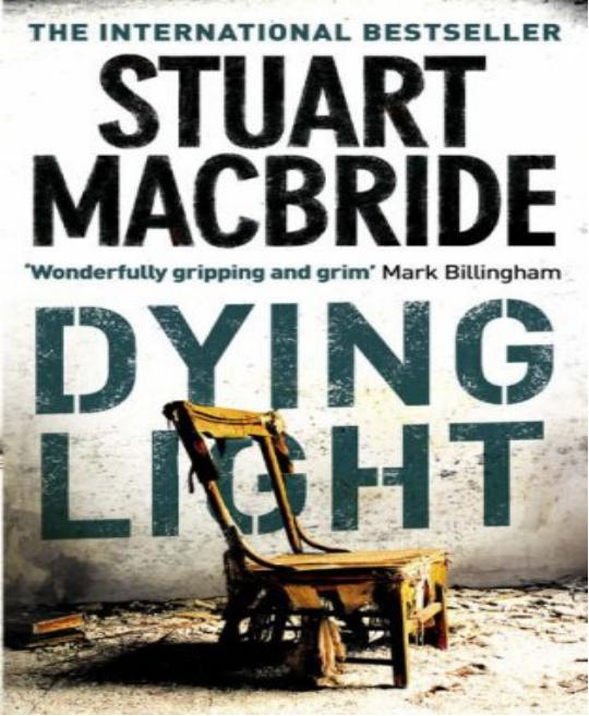 Dying Light by Stuart MacBride