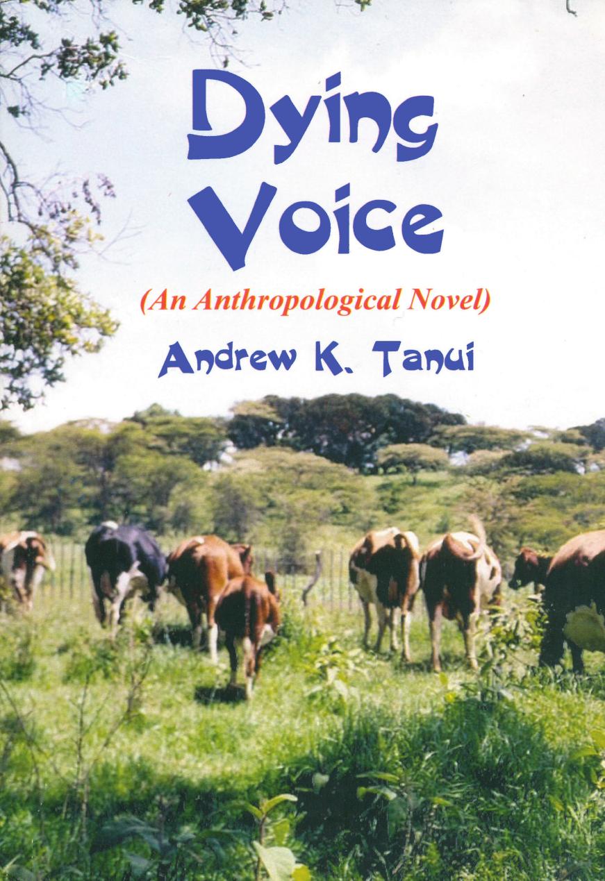 Dying Voice by Andrew K. Tanui