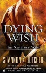 Dying Wish by Shannon K. Butcher