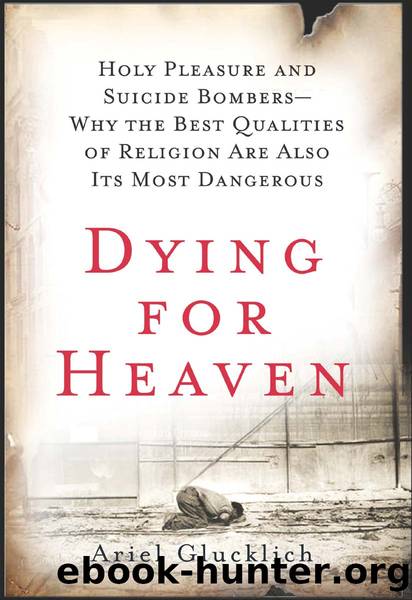 Dying for Heaven by Ariel Glucklich