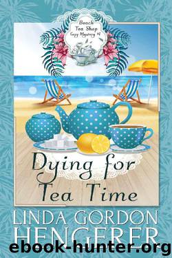 Dying for Tea Time by Linda Gordon Hengerer