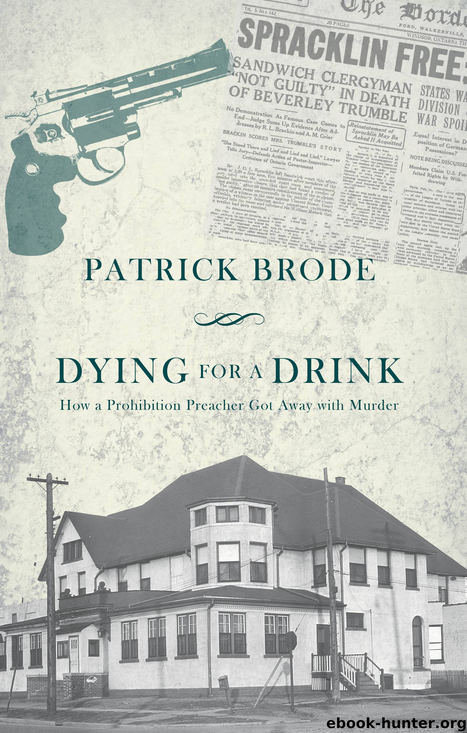 Dying for a Drink by Patrick Brode