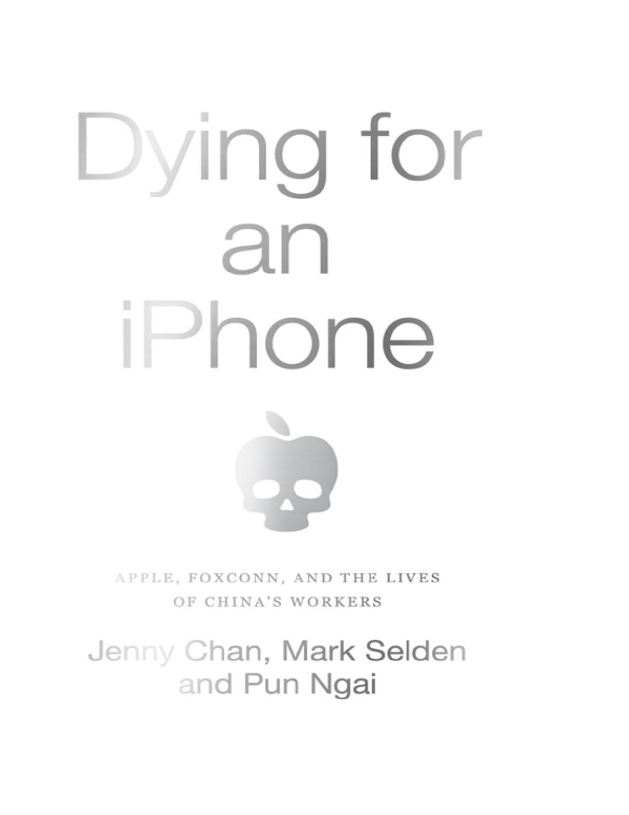 Dying for an Iphone : Apple, Foxconn, and the Lives of China's Workers (9781642592047) by Chan Jenny; Selden Mark; Pun Ngai