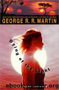 Dying of the Light by George R R Martin