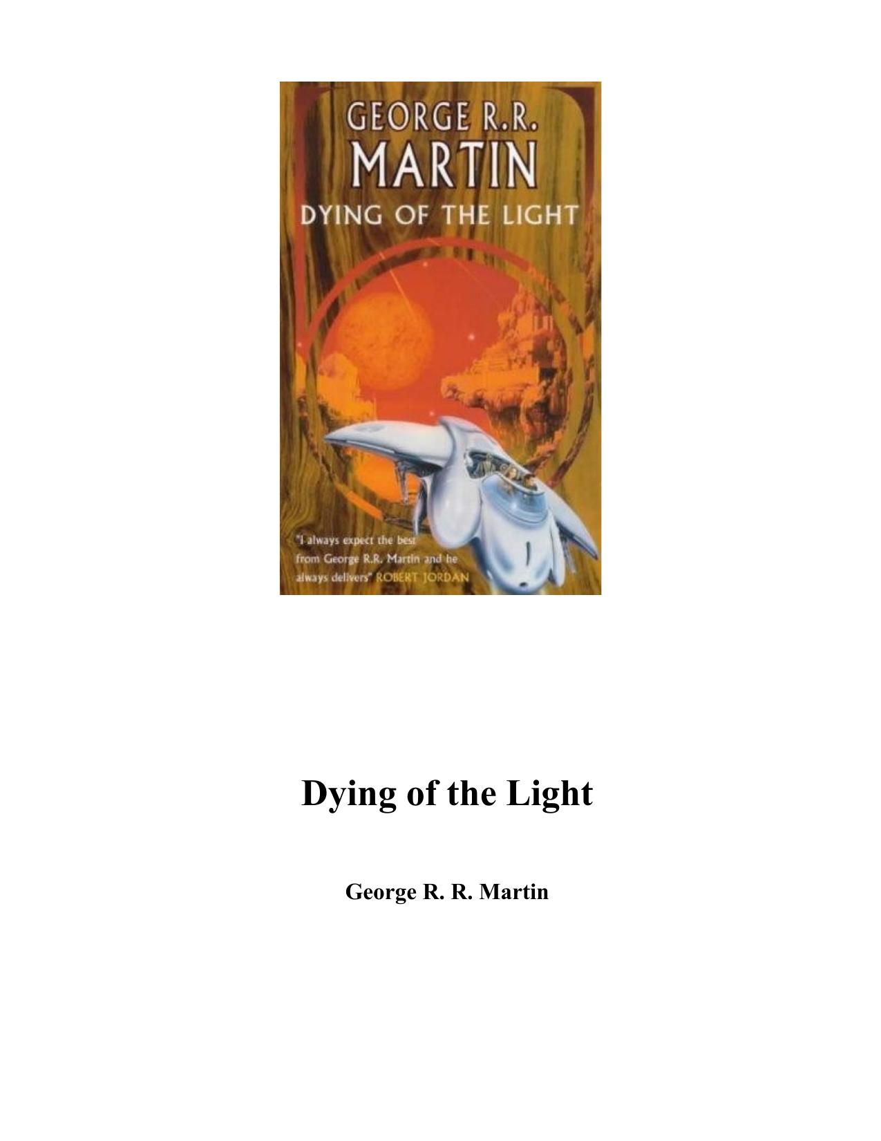 Dying of the Light by George R. R. Martin