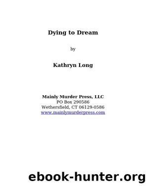 Dying to Dream by Kathryn Long