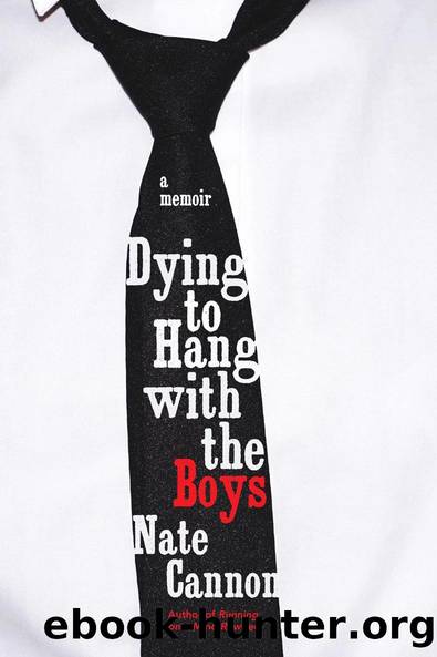 Dying to Hang with the Boys by Nate Cannon