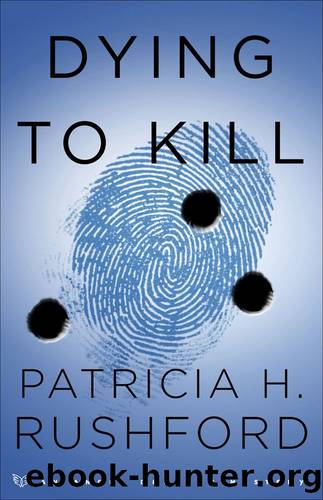 Dying to Kill (Angel Delaney Mysteries Book #2) by Patricia H. Rushford