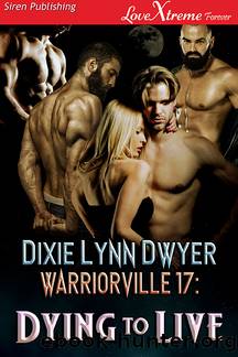 Dying to Live by Dwyer Dixie Lynn