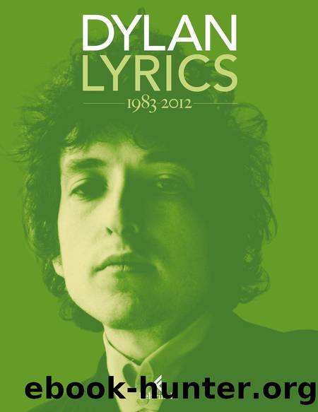 Dylan Bob - 2004 - Lyrics 1983-2012 by Dylan Bob