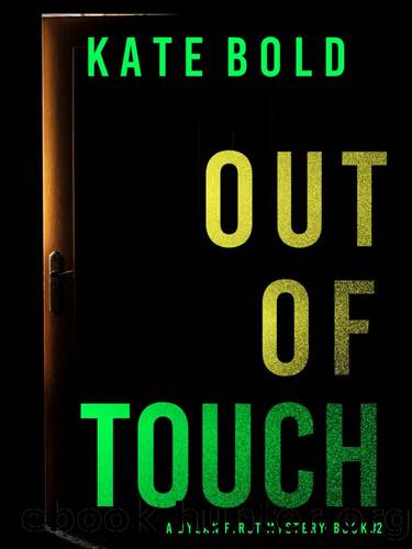 Dylan First Mystery 02-Out of Touch by Bold Kate