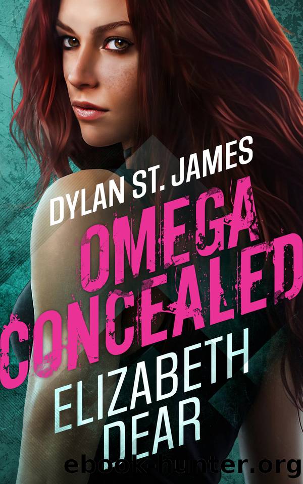 Dylan St. James: Omega Concealed (Dylan St. James Omegaverse Book 1) by Elizabeth Dear