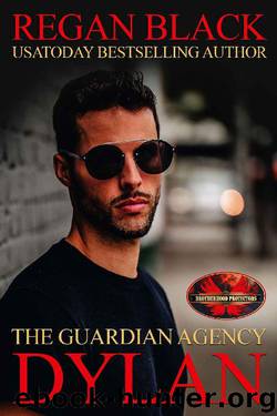 Dylan: Brotherhood Protectors World by Regan Black & Brotherhood Protectors World