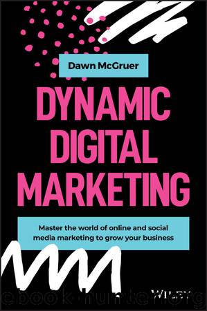 Dynamic Digital Marketing by Dawn McGruer