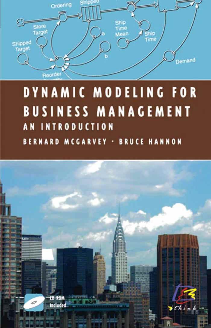 Dynamic Modeling for Business Management: An Introduction by Bernard McGarvey Bruce Hannon