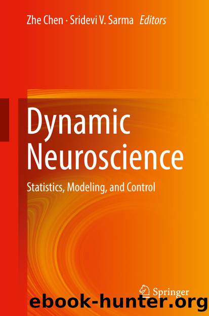 Dynamic Neuroscience by Zhe Chen & Sridevi V. Sarma