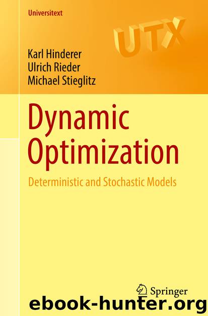 Dynamic Optimization by Karl Hinderer Ulrich Rieder & Michael Stieglitz