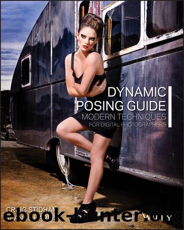 Dynamic Posing Guide: Modern Techniques for Digital Photographers by Blackmore & Craig Stidham & Jeanne Harris