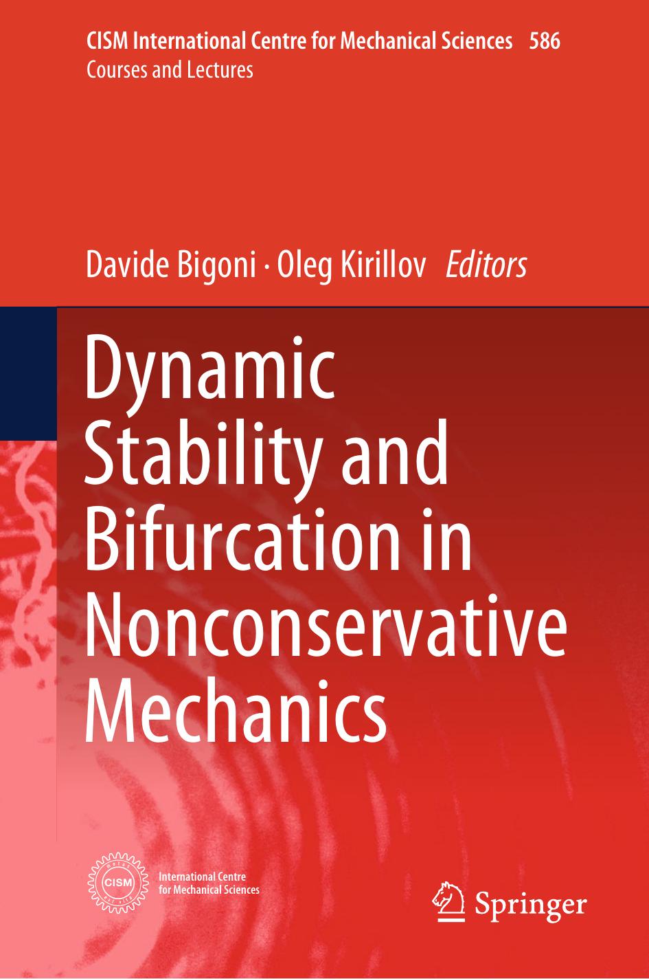 Dynamic Stability and Bifurcation in Nonconservative Mechanics by Davide Bigoni Oleg Kirillov