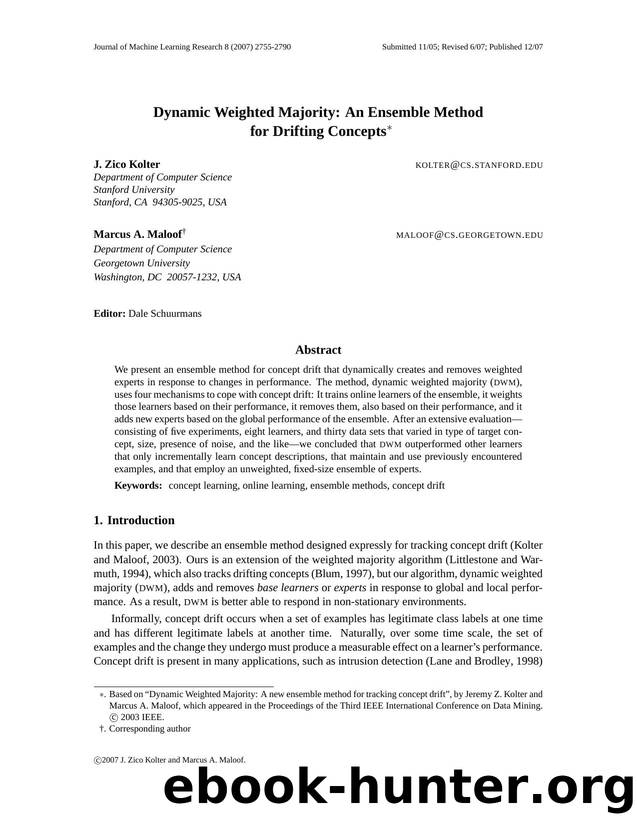 Dynamic Weighted Majority: An Ensemble Method for Drifting Concepts by Unknown