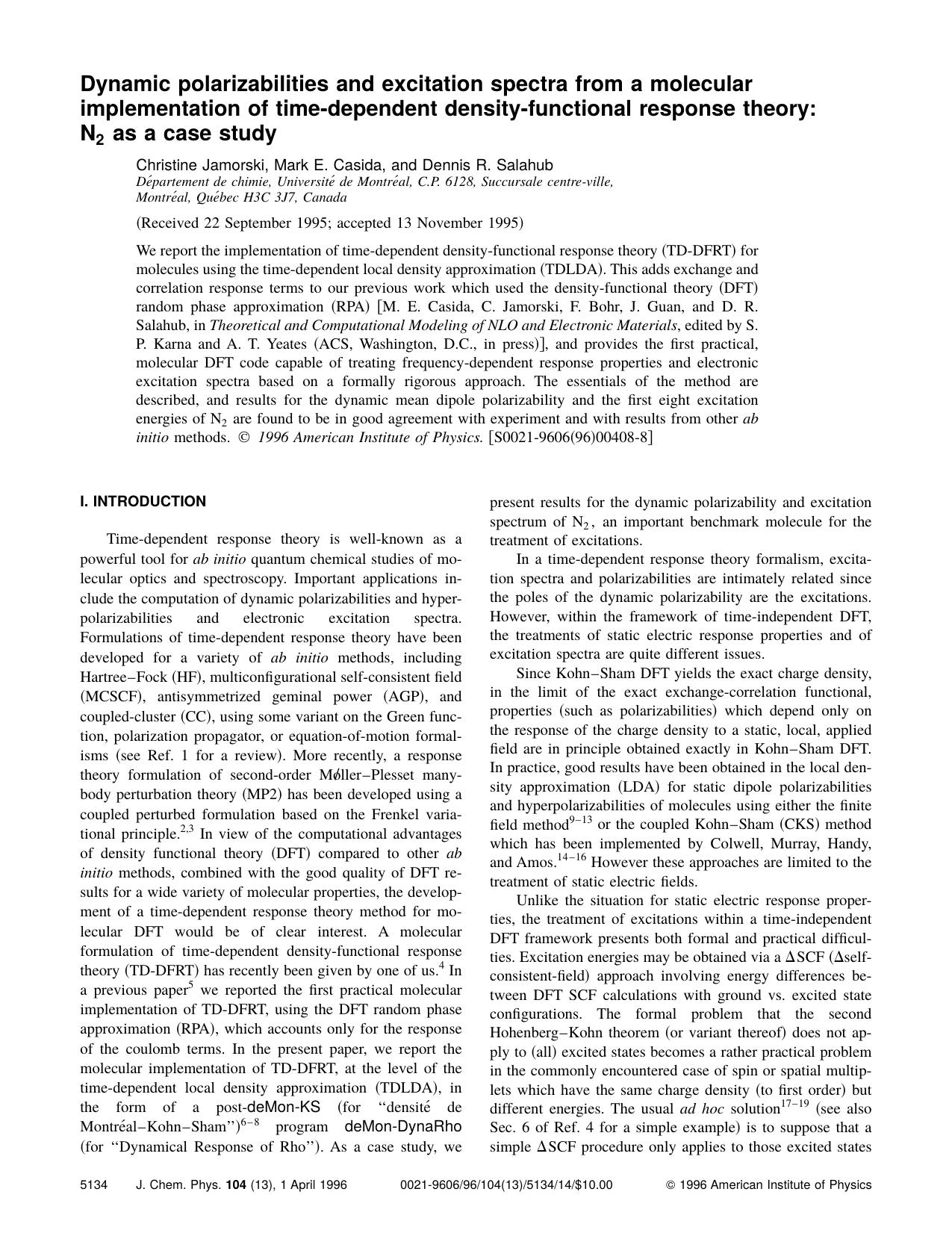 Dynamic polarizabilities and excitation spectra from a molecular implementation of time-dependent density-functional response theory: N2 as a case study by Christine Jamorski & Mark E. Casida & and Dennis R. Salahub