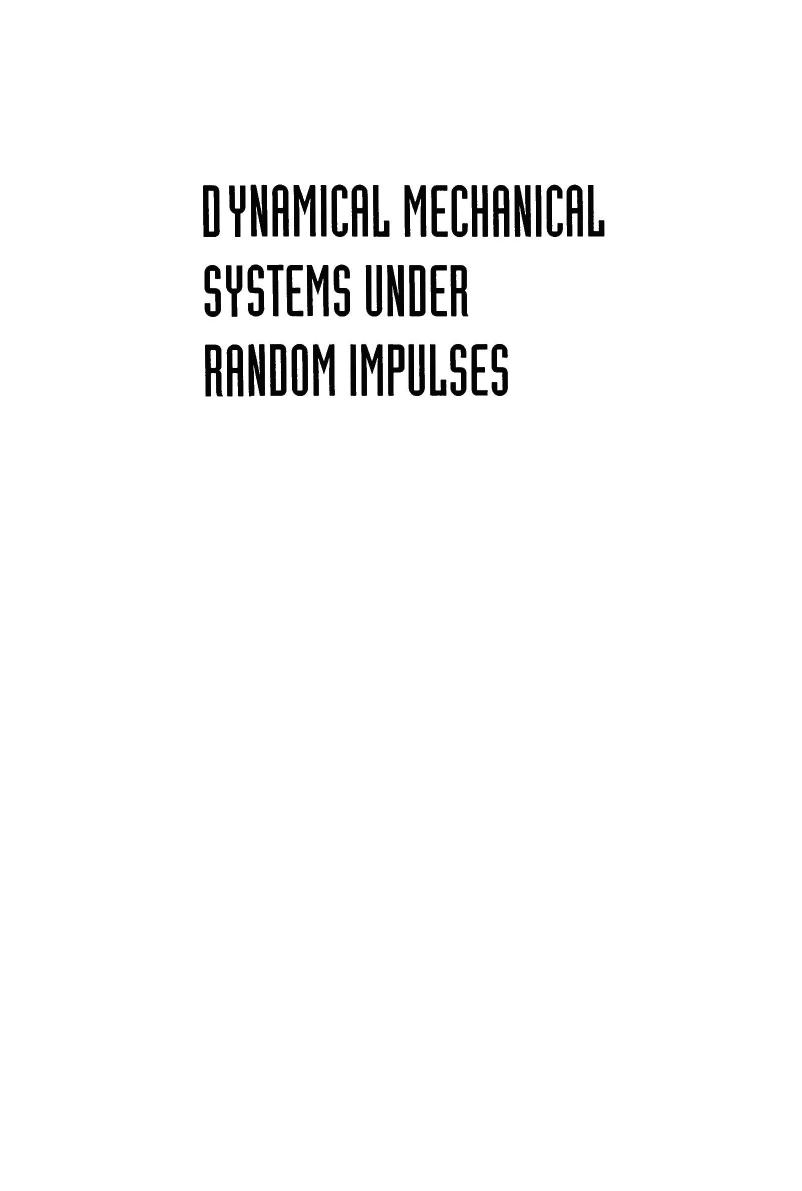 Dynamical Mechanical Systems Under Random Impulses by RadosЕ‚aw Iwankiewicz