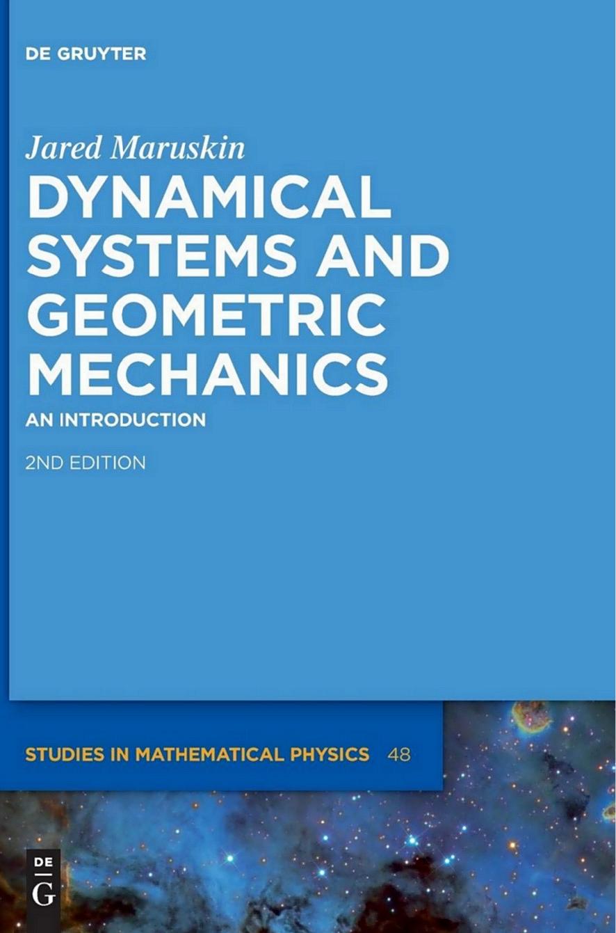 Dynamical Systems and Geometric Mechanics: An Introduction by Jared Michael Maruskin