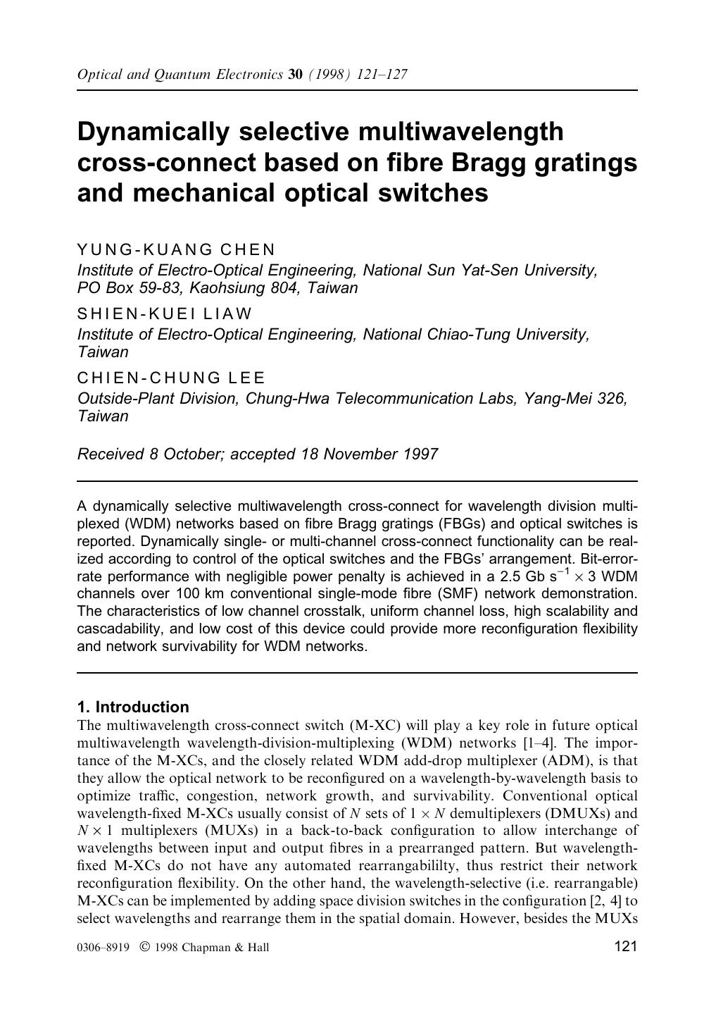 Dynamically selective multiwavelength cross-connect based on fibre Bragg gratings and mechanical optical switches by Unknown