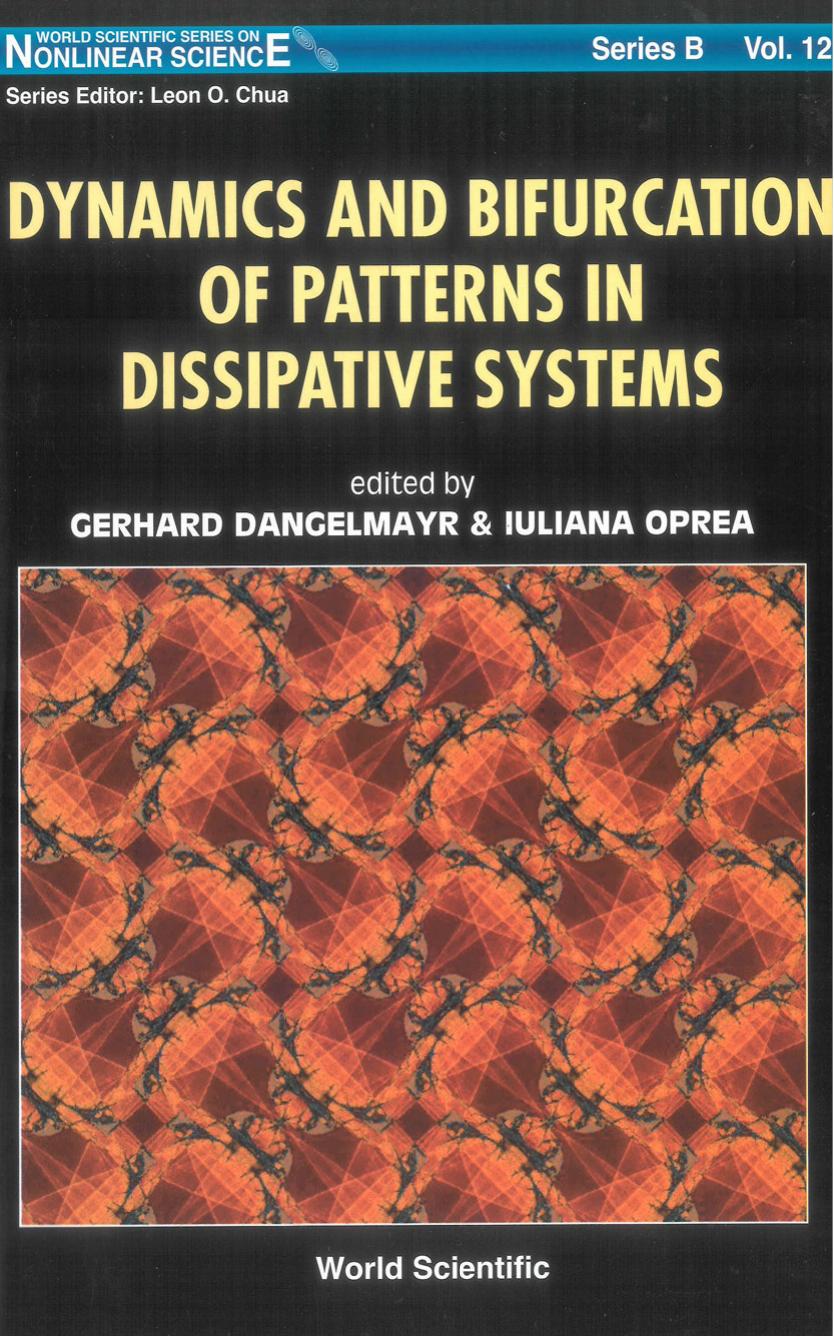 Dynamics And Bifurcation Of Patterns In Dissipative Systems by Gerhard Dangelmayr Iuliana Oprea