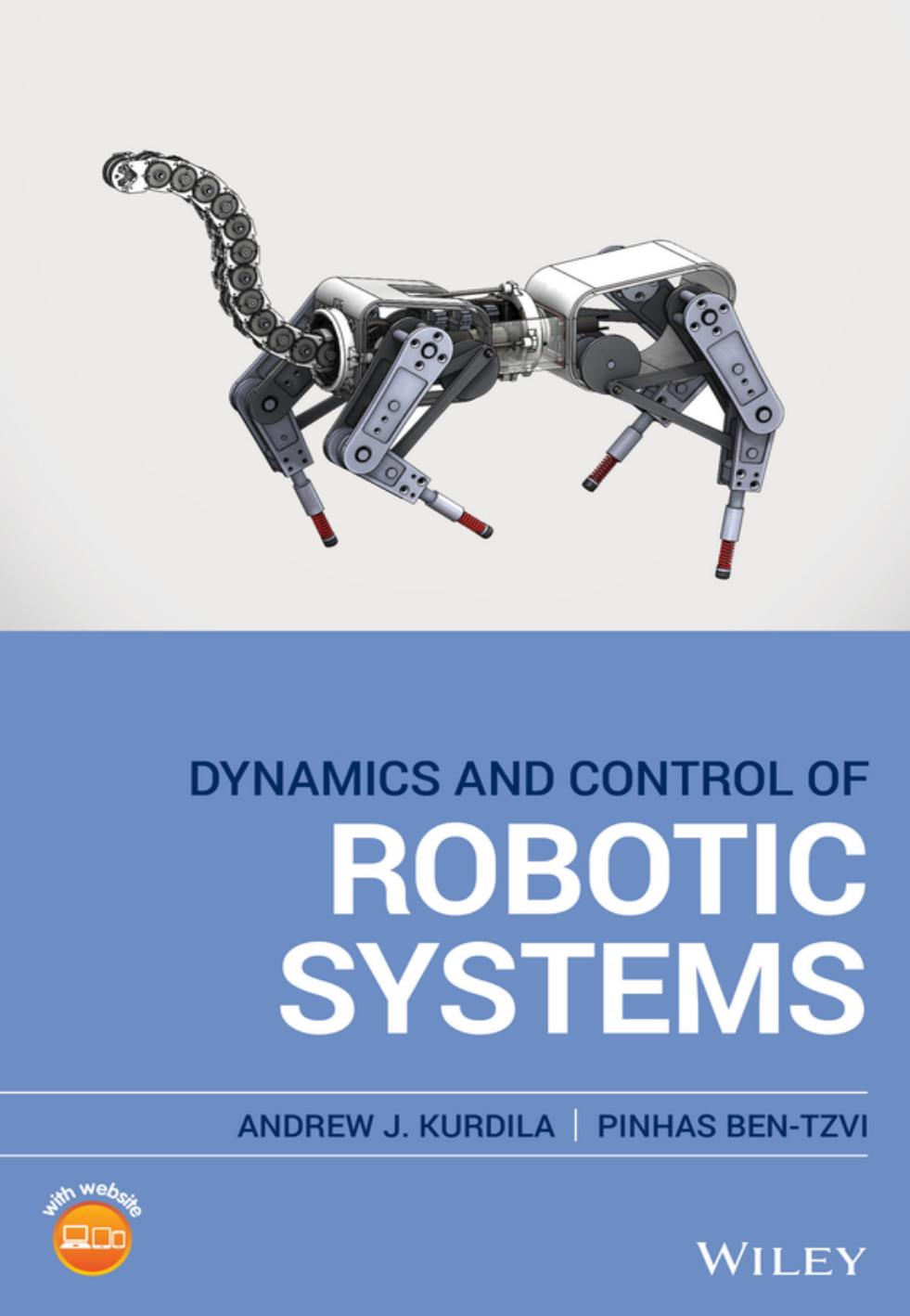 Dynamics and Control of Robotic Systems by Andrew J Kurdila