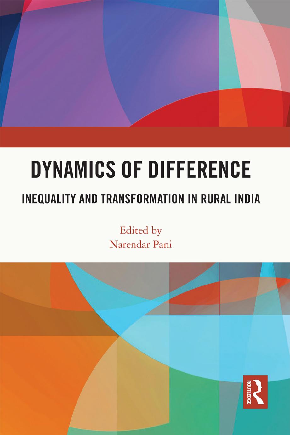 Dynamics of Difference: Inequality and Transformation in Rural India by Narendar Pani (editor)